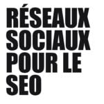 L'Impact des réseaux sociaux sur le SEO